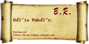 Bőle Rabán névjegykártya